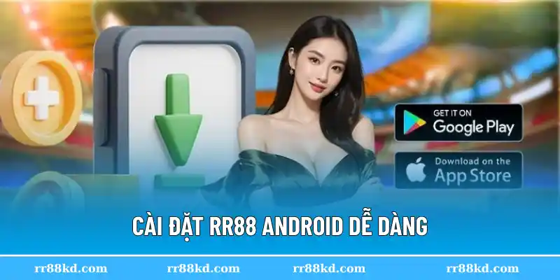Cài đặt RR88 Android dễ dàng