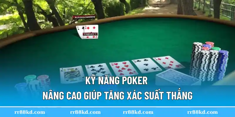 Chiến lược Poker thông minh giúp kiểm soát cuộc chơi hiệu quả
