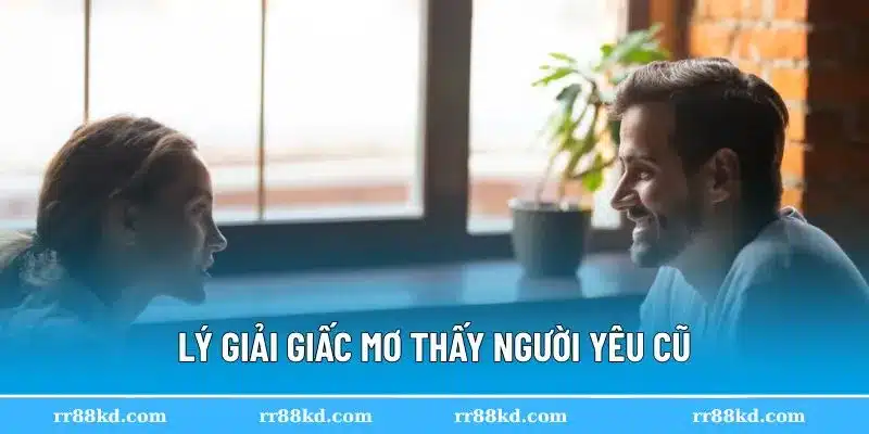 Giấc mơ về mối tình đã qua