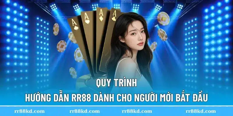 Các bước đăng ký và sử dụng RR88