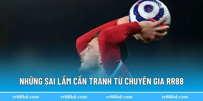 Tổng hợp sai lầm phải tránh