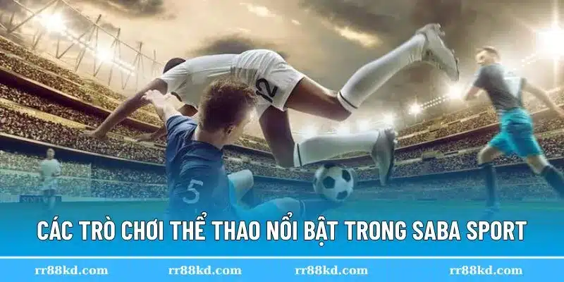 Bảng phân chia chuyên mục thể thao của Saba Sport