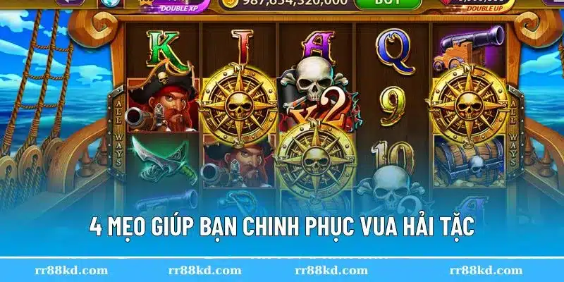 Mẹo chơi Vua Hải Tặc tại RR88