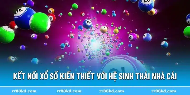 Giao diện xổ số kiến thiết thân thiện tại RR88
