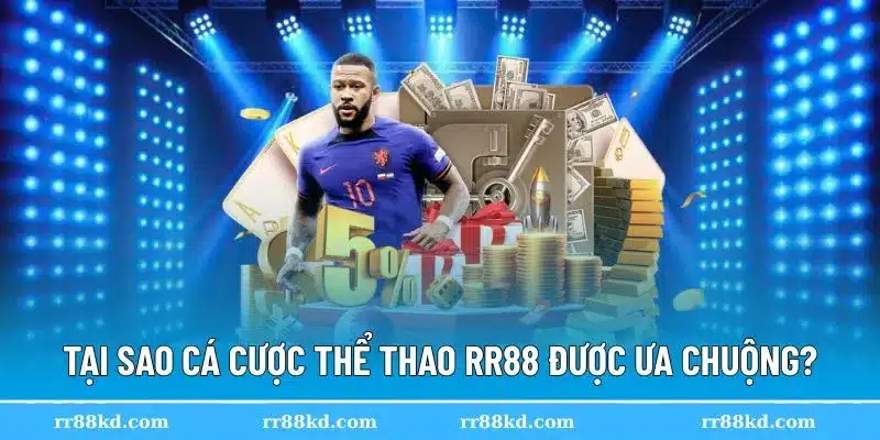 Thể thao RR88 tạo nên sức hút mạnh mẽ