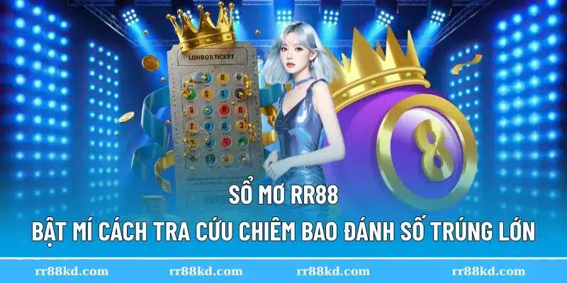 Hướng dẫn cách sử dụng sổ mơ RR88