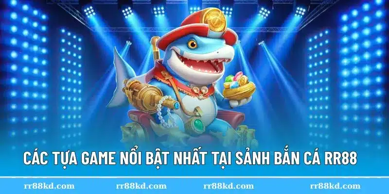Giao diện các tựa game bắn cá RR88 được đầu tư sắc nét
